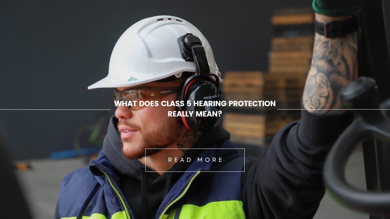 What Does Class 5 Hearing Protection Really Mean?